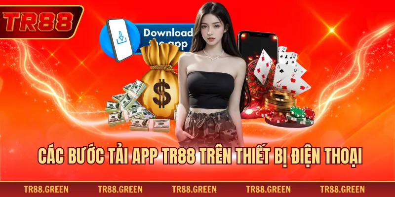 Các bước tải app TR88 trên thiết bị điện thoại